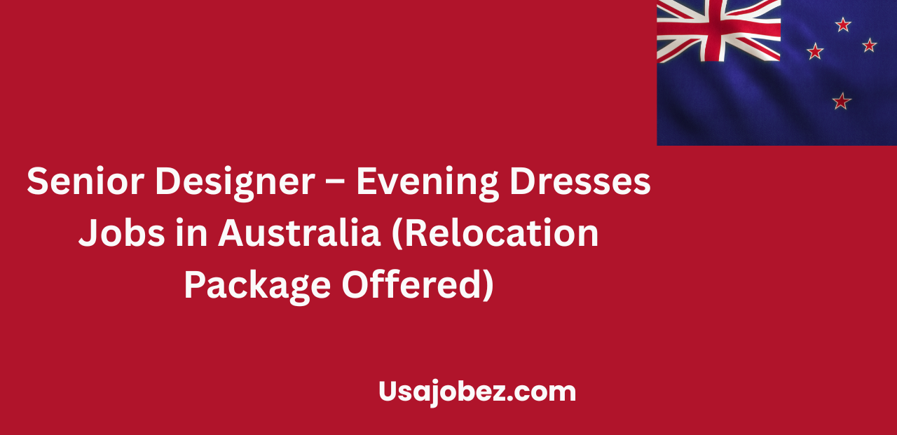 Senior Designer Evening Dresses Jobs in Australia